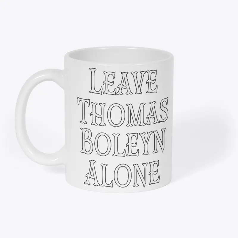 Leave Thomas Boleyn Alone