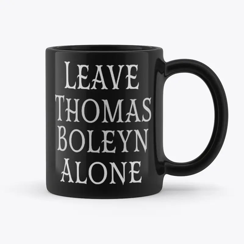 Leave Thomas Boleyn Alone