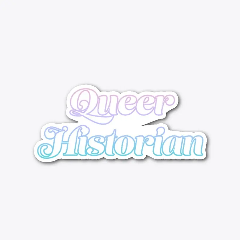 Queer Historian (Colorful)