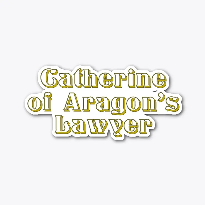 Catherine of Aragon's Lawyer