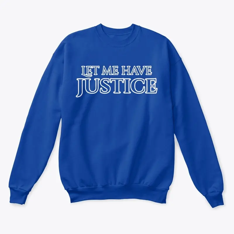 Let me have justice (White text)