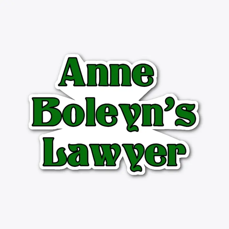 Anne Boleyn's Lawyer